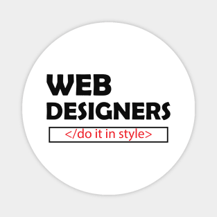 Web Designer - Do it in style Magnet